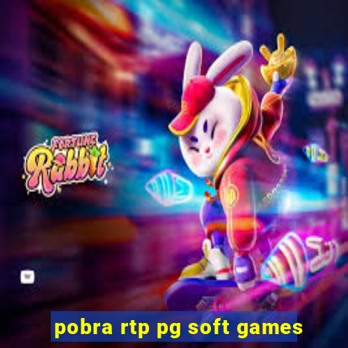 pobra rtp pg soft games